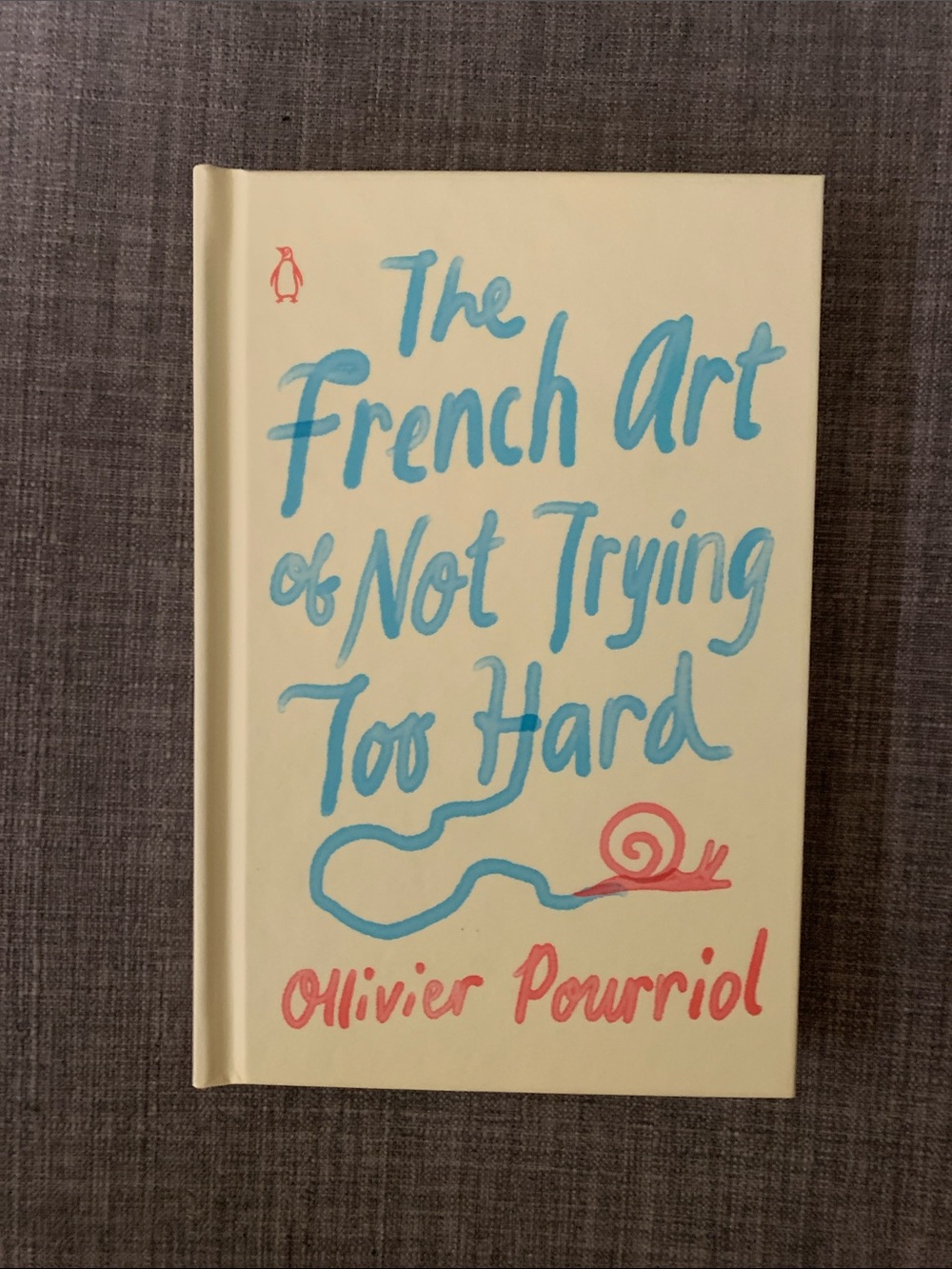 The French Art of Not Trying Too Hard